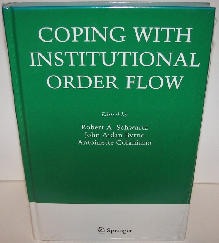 NEW: Coping with Institutional Order Flow HC by Robert Schwartz – FACTORY SEALED