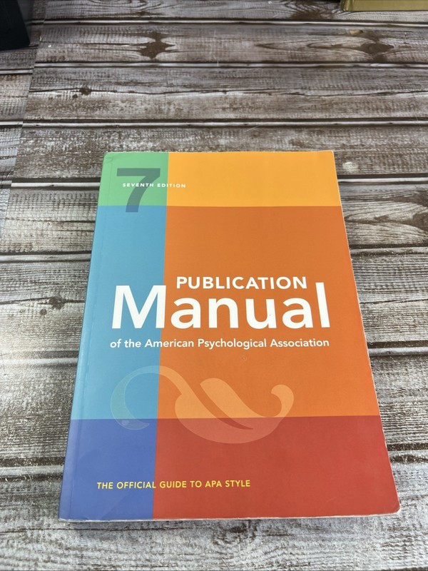 Publication Manual (OFFICIAL) 7th Edition of the American Psychological Assoc.