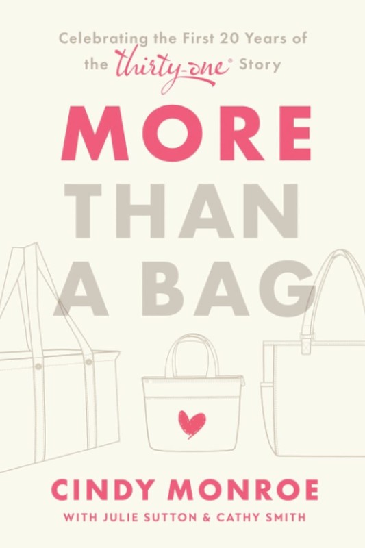 More than a Bag: Celebrating the First 20 Years of the Thirty-One Story