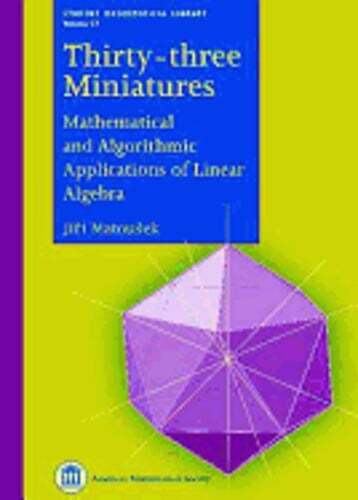Thirty-three Miniatures: Mathematical and Algorithmic Applications of Linear