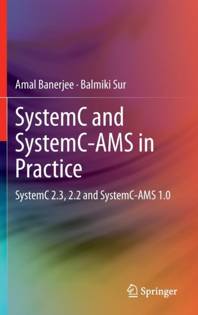 Banerjee – SystemC and SystemC-AMS in Practice SystemC 2.3 2.2 and – X555z