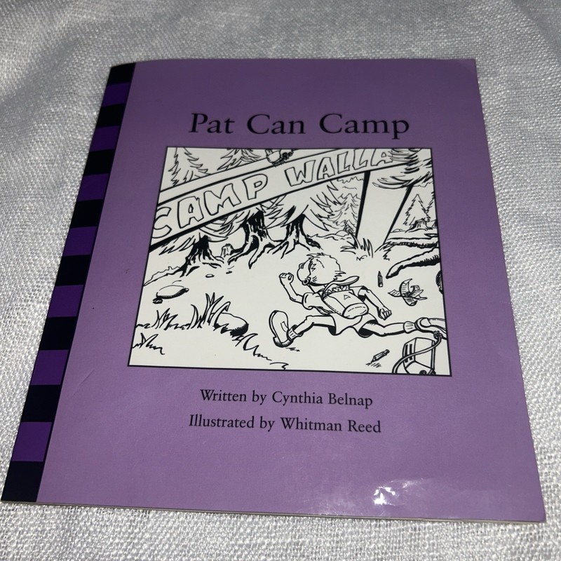Pat Can Camp By Cynthia Belnap. Reader.