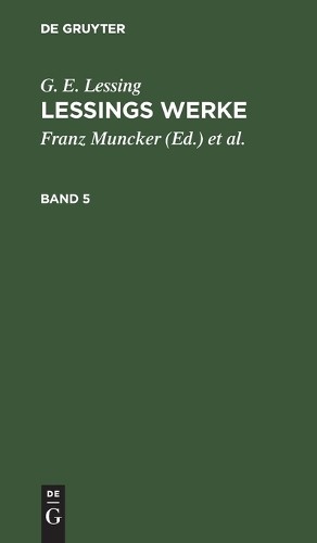 G E Lessing G. E. Lessing: Lessings Werke. Band 5 (Hardback)