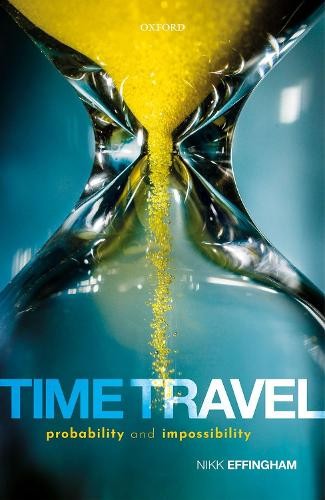 Time Travel by Nikk Effingham - 9780198842507