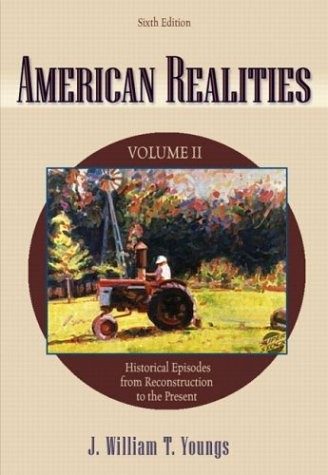 AMERICAN REALITIES, VOL. 2, SIXTH EDITION By J. William T. Youngs Mint Condition
