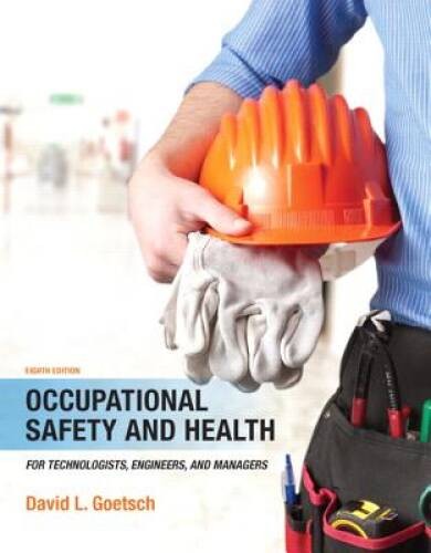 Occupational Safety and Health for Technologists, Engineers, and Ma – ACCEPTABLE
