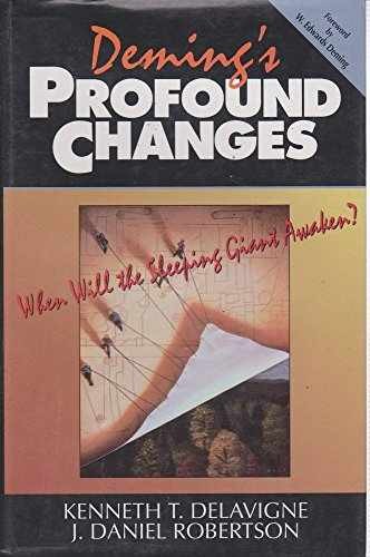 Deming’s Profound Changes: – Paperback, by Delavigne Kenneth T. – Very Good g