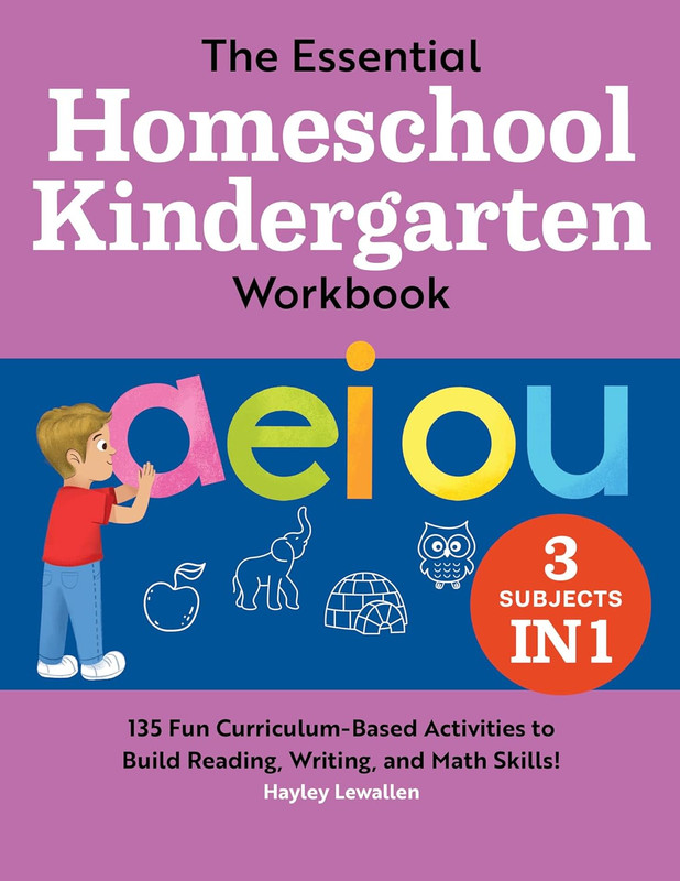 Fun & Engaging Kindergarten Workbook: 135 Essential Activities for Homeschooling