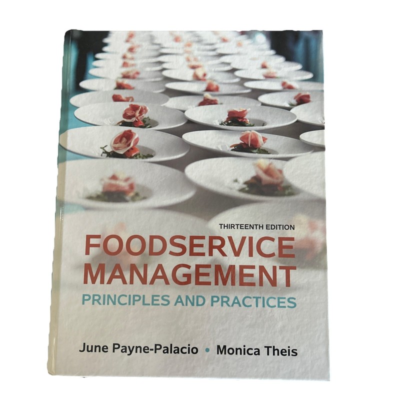 Foodservice Management: Principles and Practices Thirteenth Edition