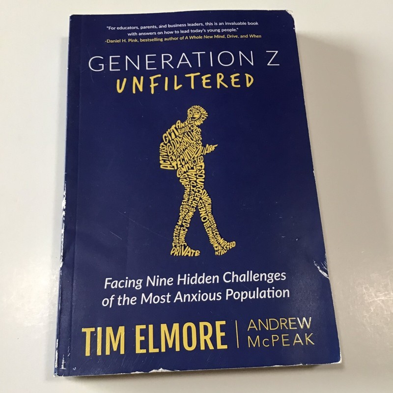 Generation Z Unfiltered Andrew McPeak Tim Elmore 2019 Paperback Leadership Youth