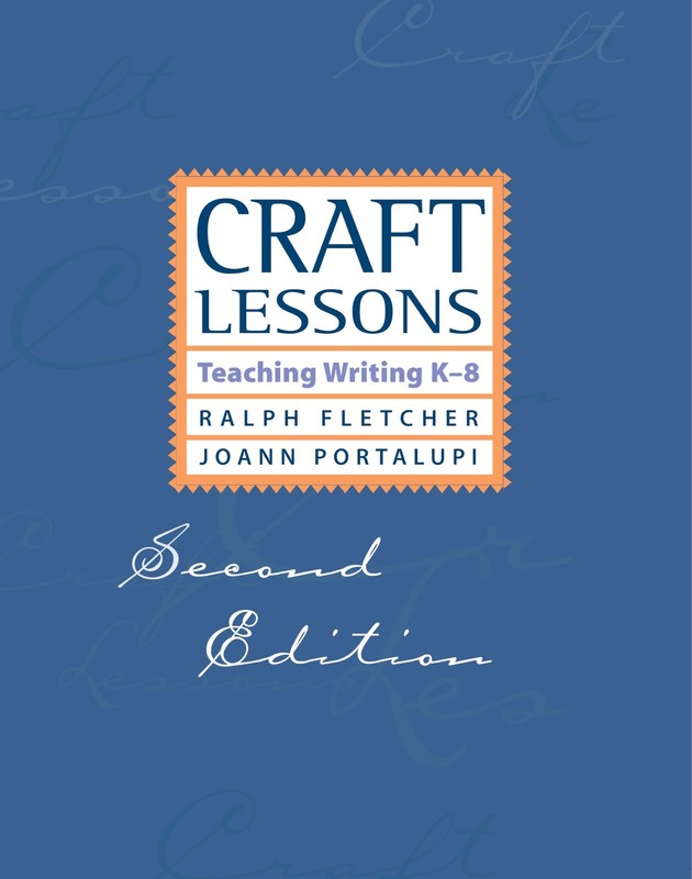 Craft Lessons: Teaching Writing K-8 – Fletcher, Ralph|Portalupi, JoAnn – Ver…