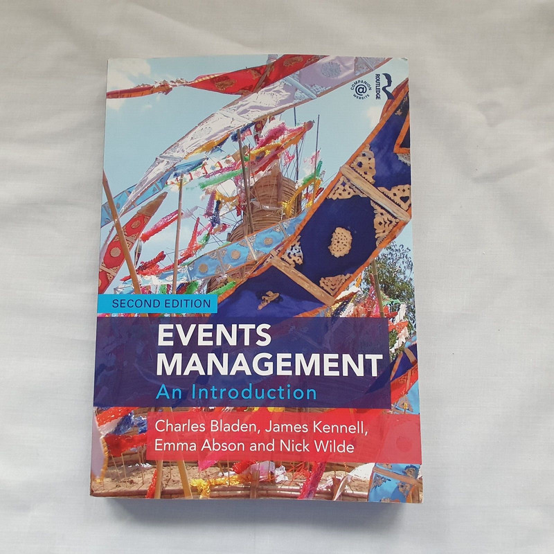 Events Management: An Introduction 2nd Edition Wilde, Nick
