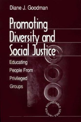 Promoting Diversity and Social Justice: Educating People from Privileged Groups