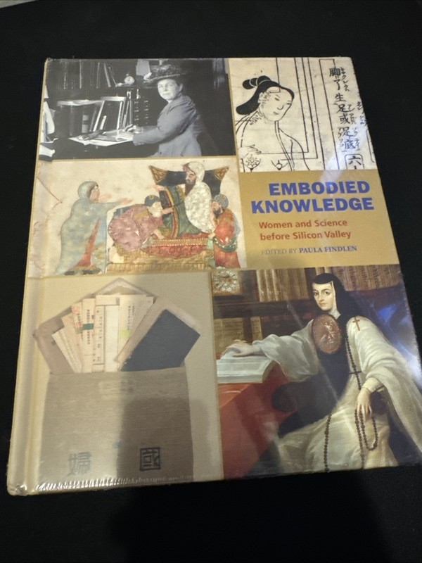 Embodied Knowledge: Women and Science before Silicon Valley