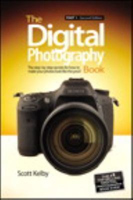 The Digital Photography Book, Part 1 : The Step-by-Step Secrets For How To Make.