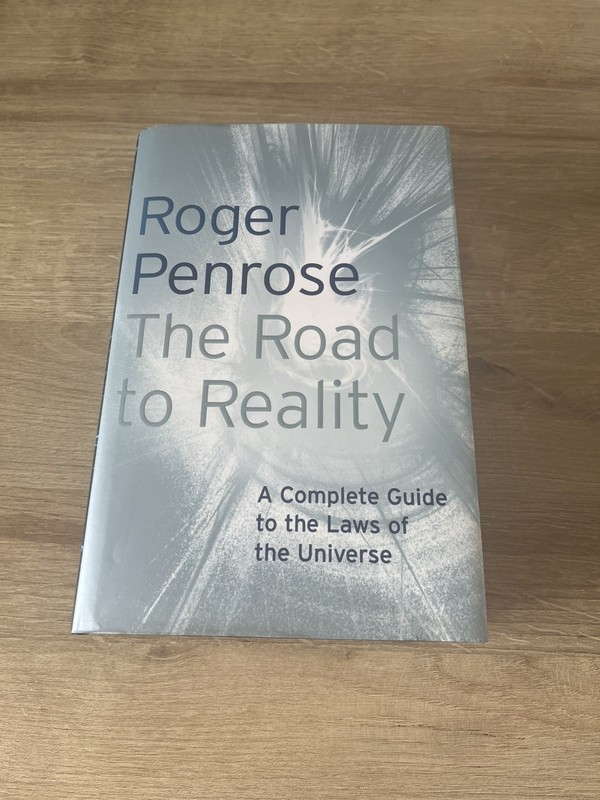 The Road to Reality: A Complete Guide to the Laws … by Penrose, Roger Hardback