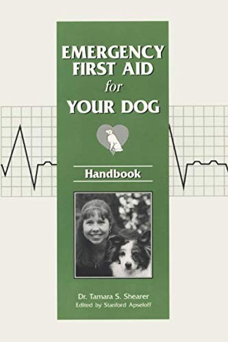 Emergency First Aid for Your Dog Handbook