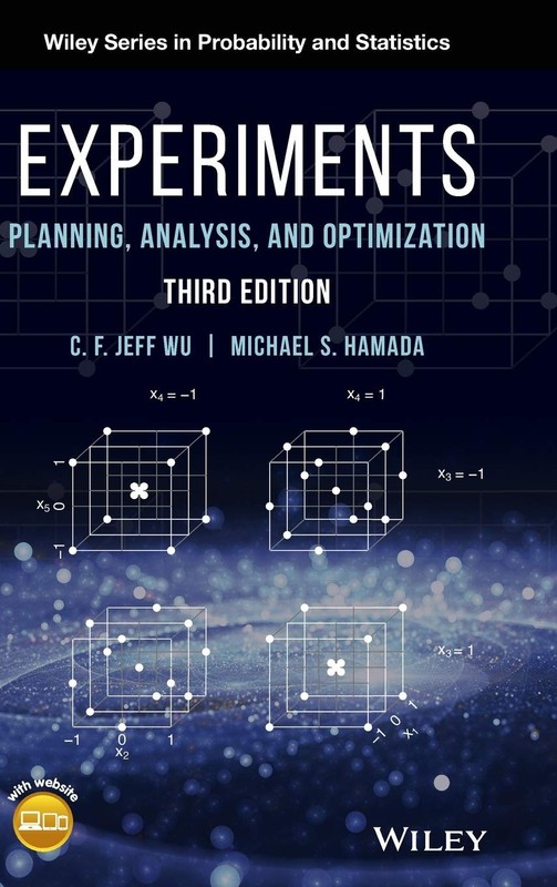 Experiments: Planning, Analysis, and Optimization, 3rd Edition