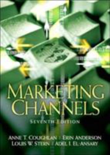 Marketing Channels by Coughlan, Anne