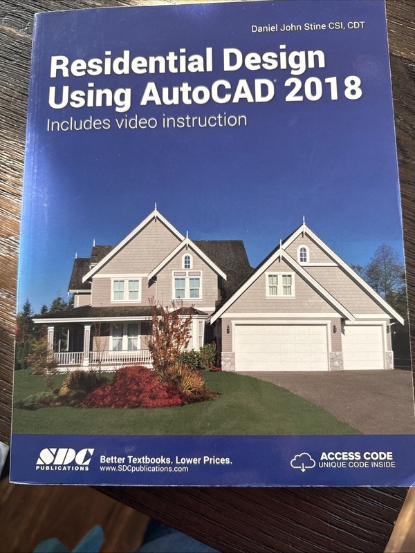 Residential Design Using AutoCAD 2018 by Daniel John Stine (2017, Trade…