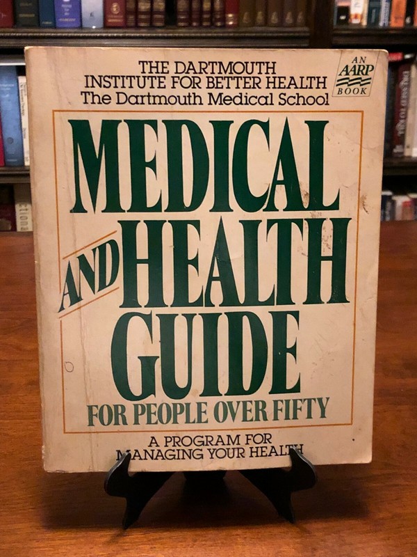 MEDICAL AND HEALTH GUIDE FOR PEOPLE OVER FIFTY by Dartmouth Institute Medical