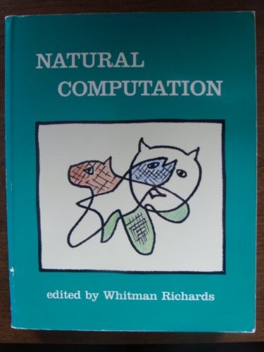 NATURAL COMPUTATION (BRADFORD BOOKS) By Whitman A. Richards **Mint Condition**