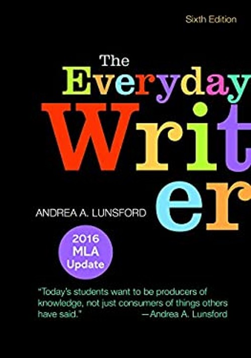 The Everyday Writer with 2016 MLA Update Spiral Andrea A. Lunsfor