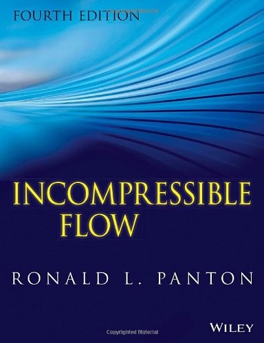 INCOMPRESSIBLE FLOW By Ronald L. Panton – Hardcover