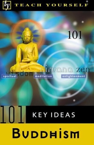 TEACH YOURSELF 101 KEY IDEAS: BUDDHISM By Mel Thompson *Excellent Condition*