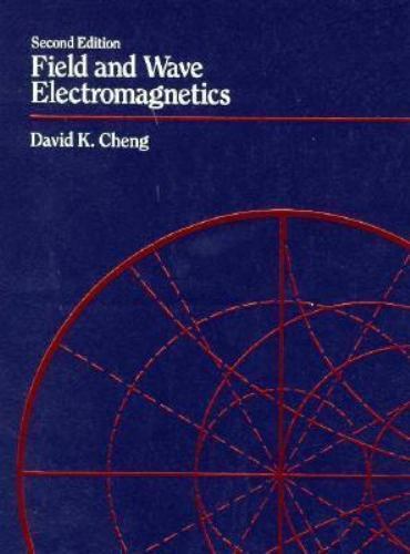 Field and Wave Electromagnetics, Hardcover by Cheng, David K., Used Good Cond…