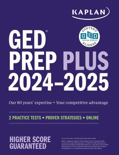 Kaplan Test Prep Ser.: GED Test Prep Plus 2024-2025: Includes a Diagnostic…