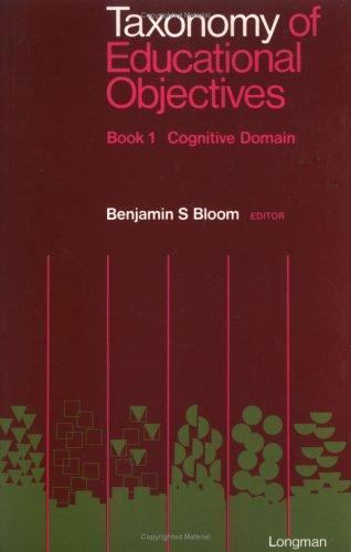 Taxonomy of Educational Objectives : Cognitive Domain by David R. Krathwohl…