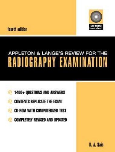 Appleton & Lange Review for the Radiography Examination by D. A. Saia