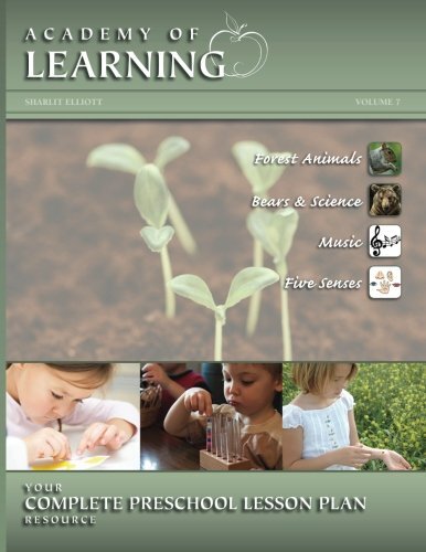 ACADEMY OF LEARNING Your Complete Preschool Lesson Plan Resource – Volume 7 (-,