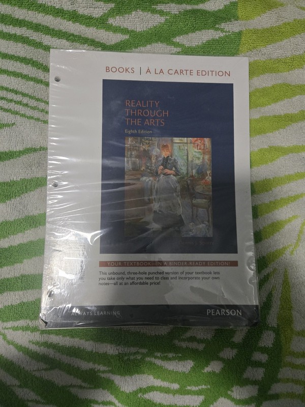 Reality Through the Arts Eighth Edition Dennis Sporre Binder-Ready Edition