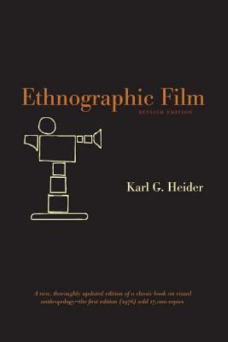 Ethnographic Film by Heider, Karl G.