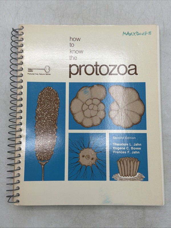 How to Know the Protozoa (The Pictured Key Nature Series) Jahn Bovee Illustrated