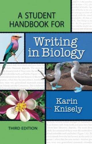 A Student Handbook for Writing in Biology by Karin Knisely: Used