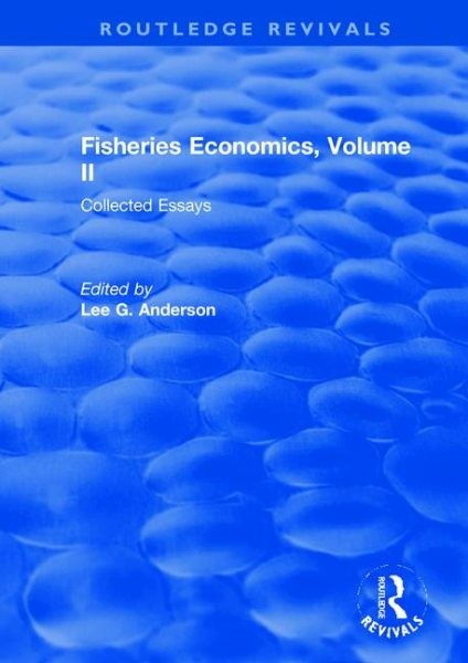 Fisheries Economics : Collected Essays, Hardcover by Anderson, Lee G. (EDT), …