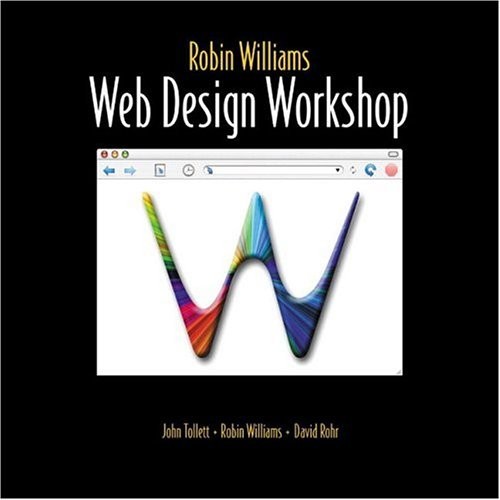 Robin Williams Web Design Workshop Robin, Rohr, Dave, Tollett, Jo