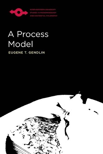 Eugene Gendlin A Process Model (Paperback)