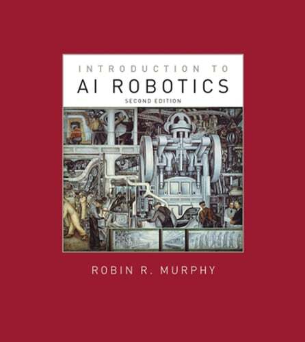 Introduction to AI Robotics by Robin R. Murphy: Used