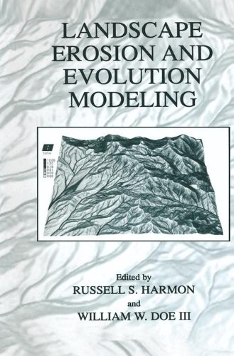 LANDSCAPE EROSION AND EVOLUTION MODELING By Russell S. Harmon & Doe William W.