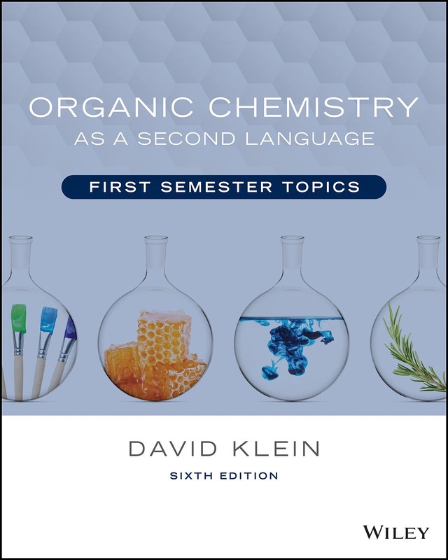 Organic Chemistry as a Second Language First Semester Topics