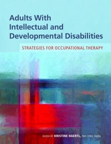 Adults with Intellectual and Developmental Disabilities: Strategies for: Used