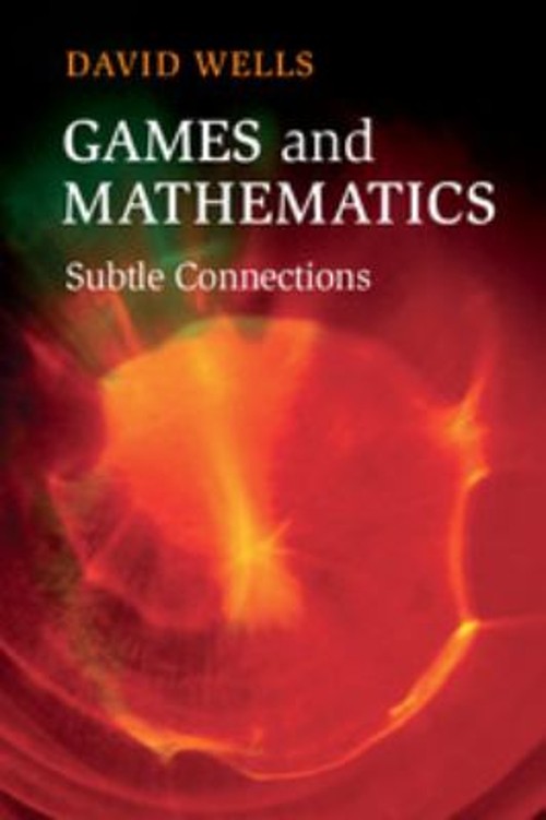 Games and Mathematics : Subtle Connections Paperback David Wells