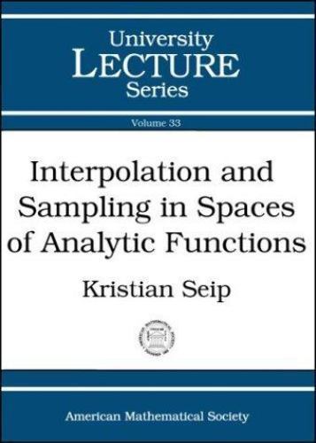 Interpolation and Sampling in Spaces of Analytic Functions, Paperback by Seip…