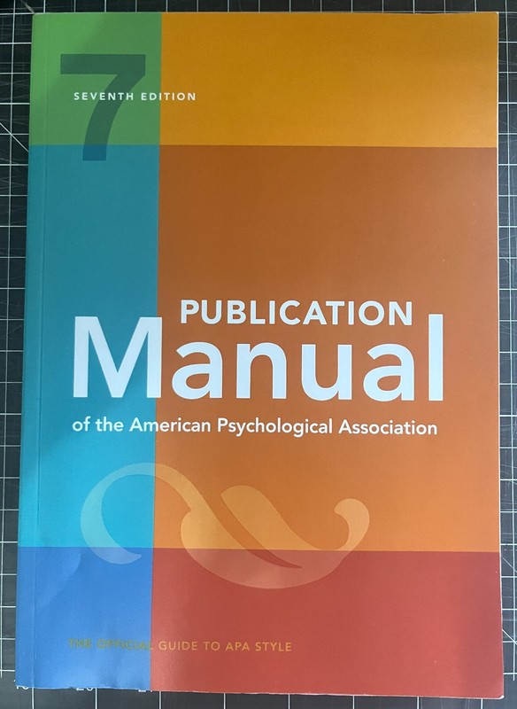 Publication Manual (OFFICIAL) 7th Edition of the American Psychological…
