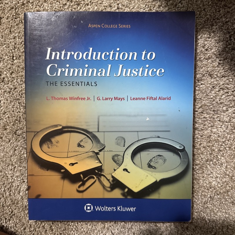 Aspen College Ser.: Introduction to Criminal Justice : The Essentials by G….
