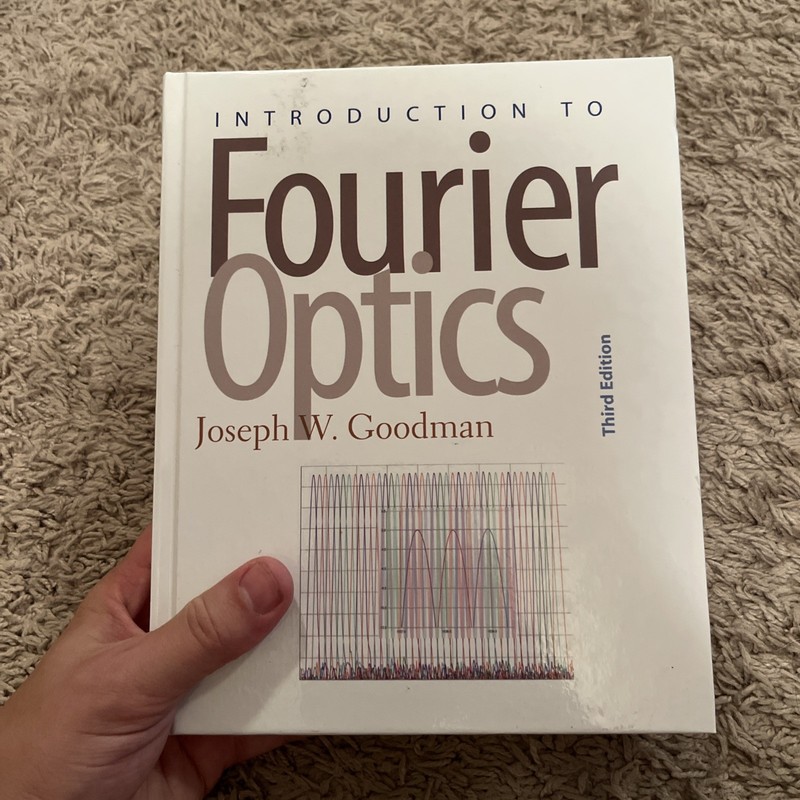 Introduction to Fourier Optics By Joseph Goodman